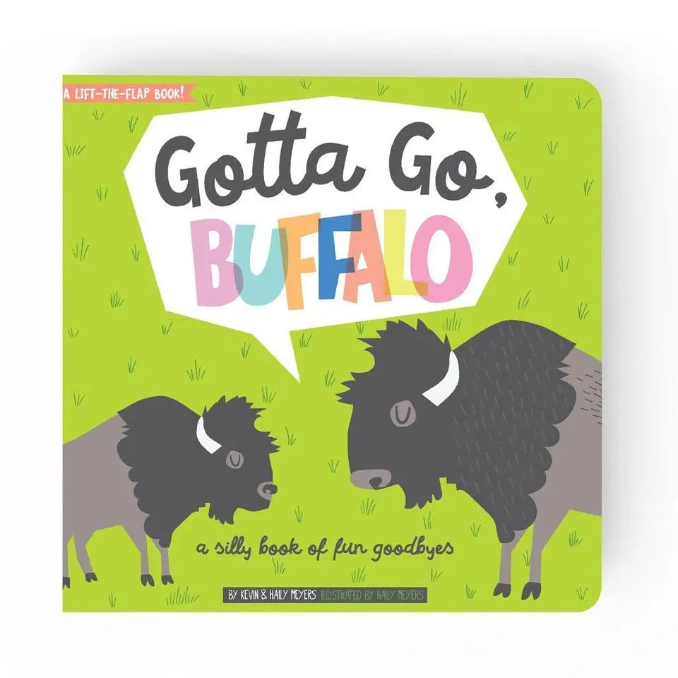 gotta go, buffalo - a lift the flap book