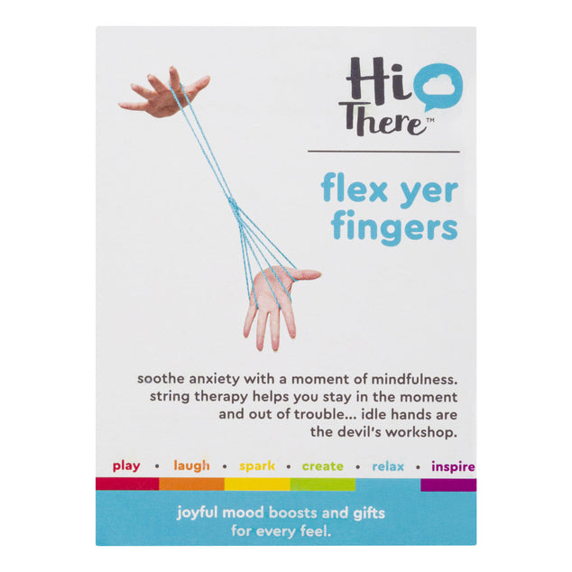 hi there: relax - flex yer fingers